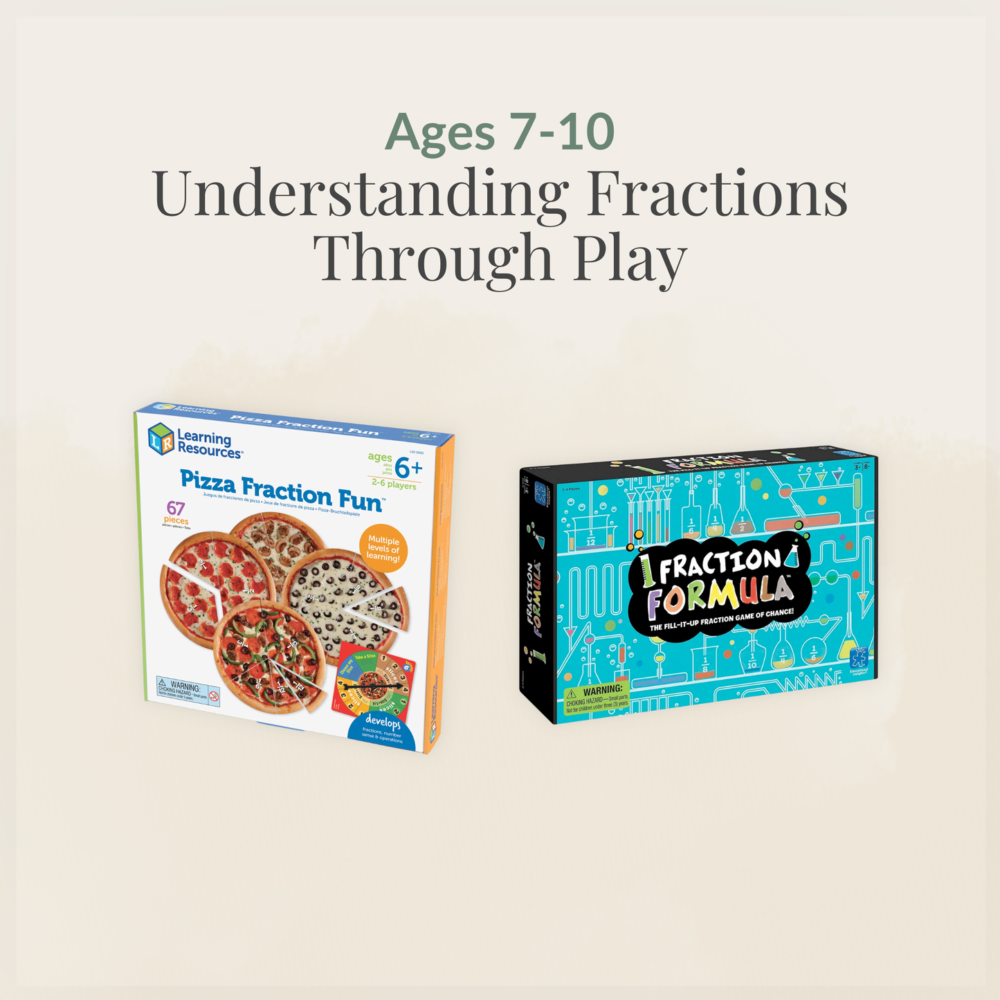 Ages 7–10: Understanding Fractions Through Play Collection