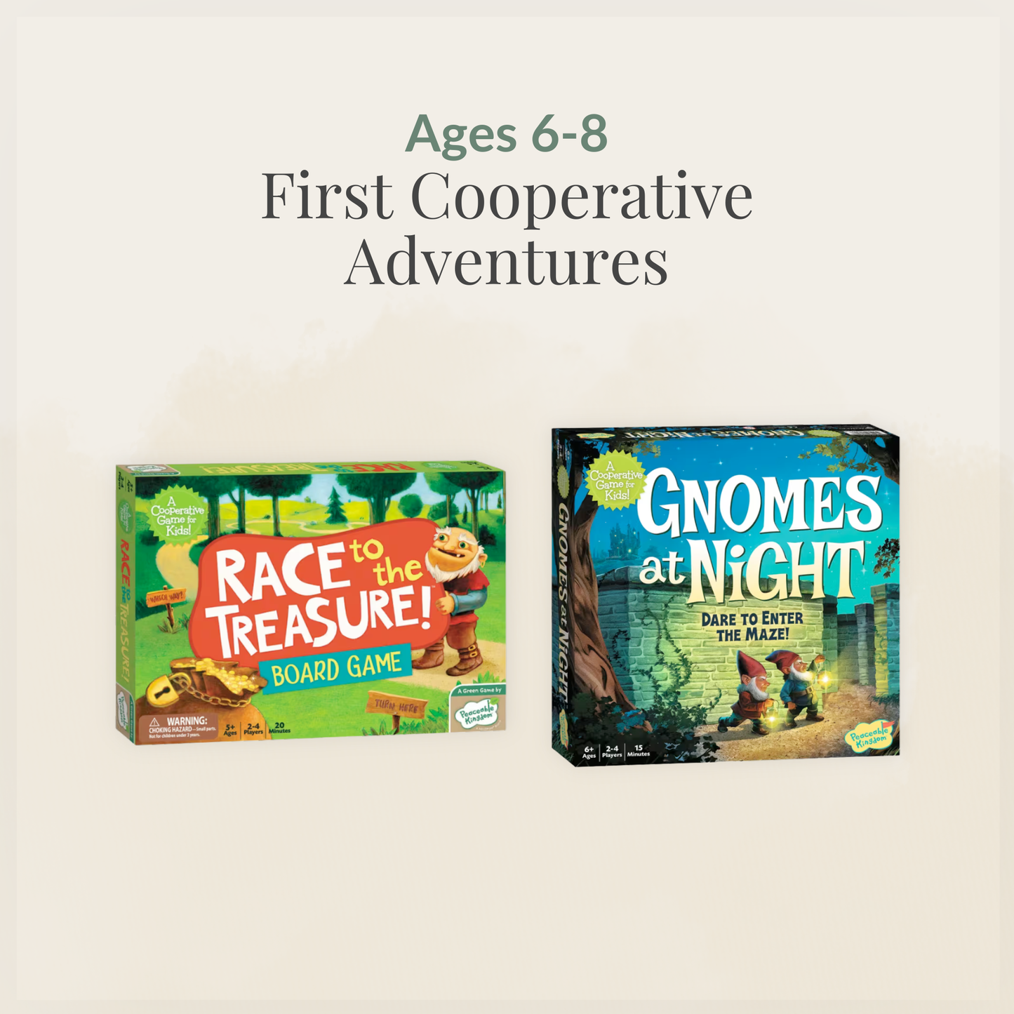Ages 6–8: First Cooperative Adventures collection featuring Race to the Treasure and Gnomes at Night