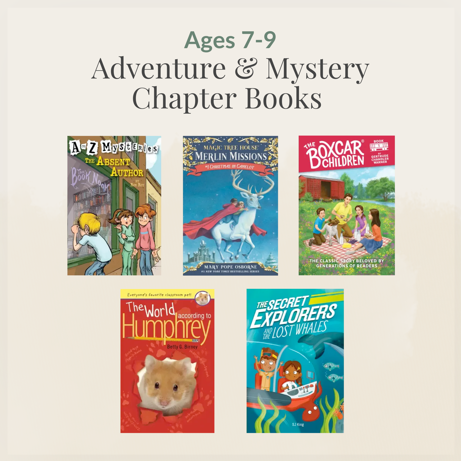 Ages 7–9: Adventure & Mystery Chapter Books (ATOS 3.4–4.3) sampler