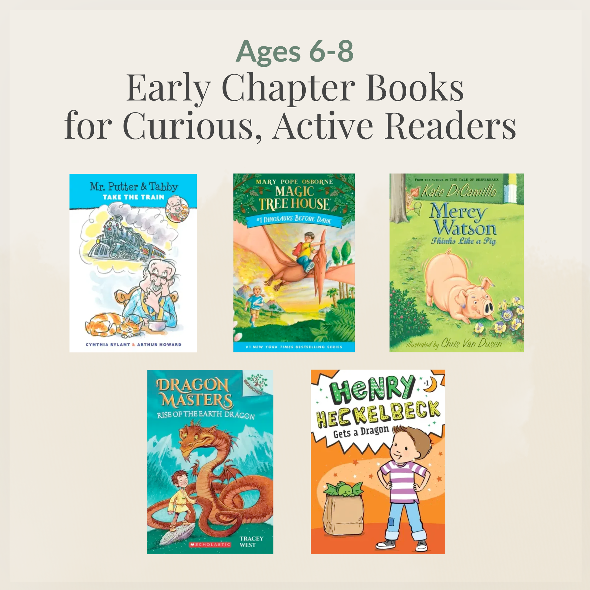 Ages 6–8: Early Chapter Books for Curious, Active Readers (ATOS 2.6–3.2) sampler