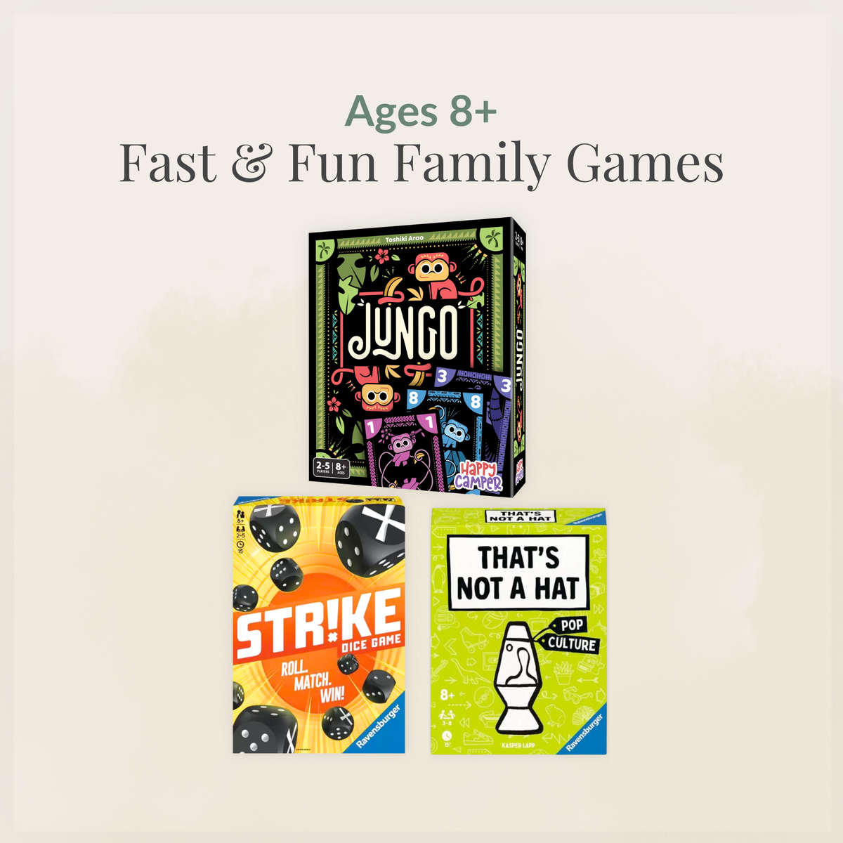 Ages 8+: Fast & Fun Family Games collection featuring That’s Not a Hat: Pop Culture, Strike, and Jungo